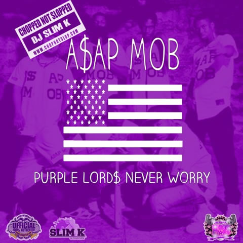 ASAP Mob & DJ Slim K最新Mixtape：Purple Lords Never Worry (19首歌曲下载)