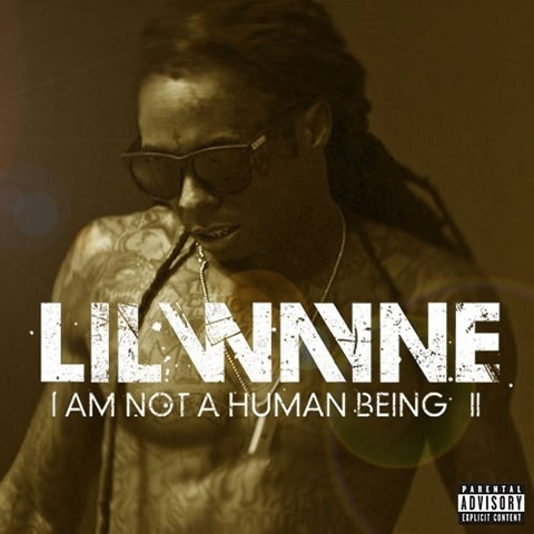 Lil Wayne新专辑I Am Not A Human Being II官方发行日期公布