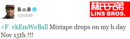 B.o.B宣布新Mixtape F**k ‘Em We Ball发布日期 (图片) 