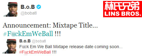 B.o.B宣布新Mixtape名称为#F*ckEmWeBall (图片)