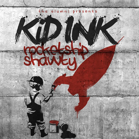 Kid Ink最新Mixtape: Rocketshipshawty (16首歌曲下载)