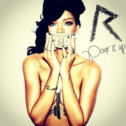 Rihanna揭露冠军专辑Unapologetic下一单曲Pour It Up官方封面 (图片)