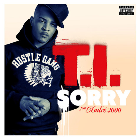 T.I.发布与André 3000合作新专辑歌曲Sorry官方封面 (图片)