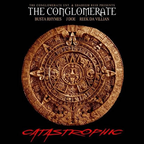 Busta Rhymes & The Conglomerate新Mixtape: Catastrophic (17首歌曲)