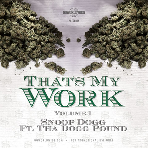 Snoop Dogg和Tha Dogg Pound新Mixtape: That’s My Work Vol. 1 (19首歌曲)