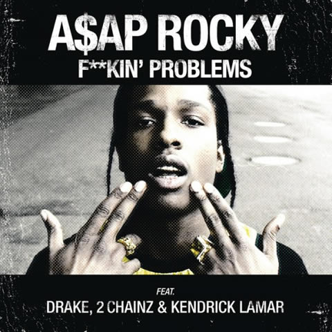 A$AP Rocky单曲F***in Problems销量破百万，达白金认证