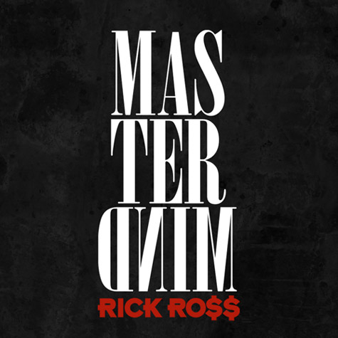 Rick Ross宣布新专辑名称为Mastermind (图片/视频)