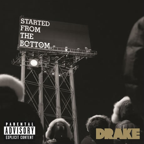 Drake单曲Started From The Bottom销量破50万，达金曲认证标准