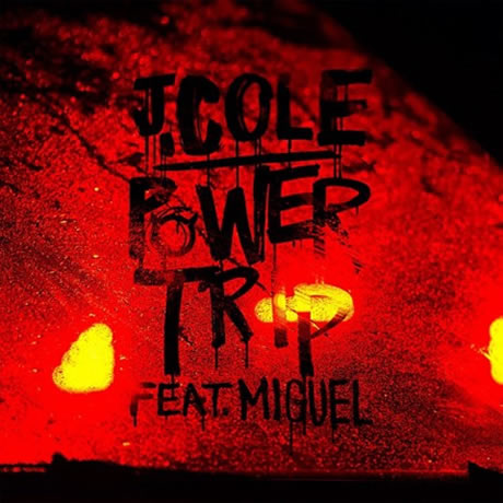 J. Cole发布与Miguel合作最新单曲Power Trip封面 (图片)