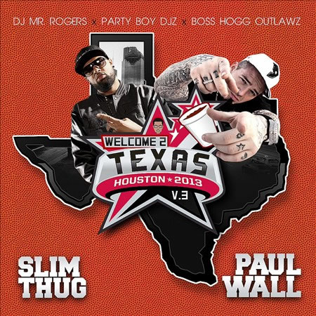 Slim Thug x Paul Wall发布NBA全明星周末Mixtape: Welcome 2 Texas Vol 3 (音乐)