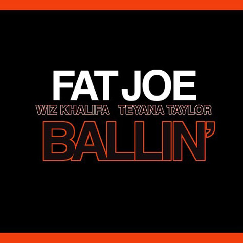 Fat Joe与Wiz Khalifa, Teyana Taylor合作新单曲Ballin (音乐)