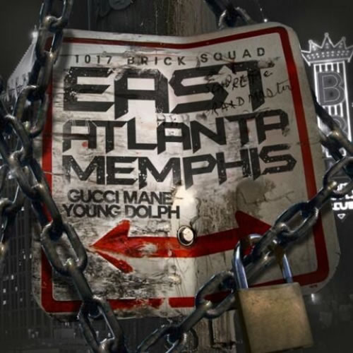 Gucci Mane和Young Dolph发布最新Mixtape: East Atlanta Memphis (音乐)
