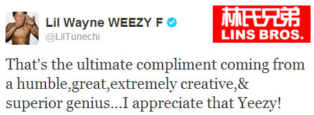 Lil Wayne回应Kanye West称他是最好的说唱歌手，称Yeezy是谦虚的天才