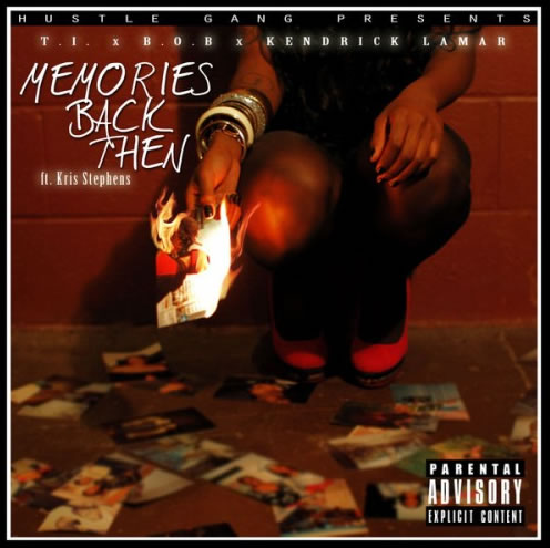 T.I.和徒弟B.o.B, Kendrick Lamar等合作单曲Memories Back Then (音乐)