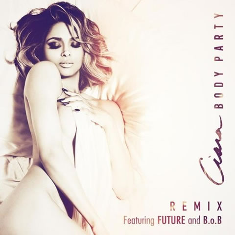 Ciara与Future, B.o.B合作歌曲Body Party官方Remix (音乐)