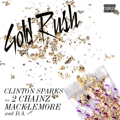 2 Chainz, Macklemore, & D.A.加入Clinton Sparks歌曲Gold Rush (音乐)