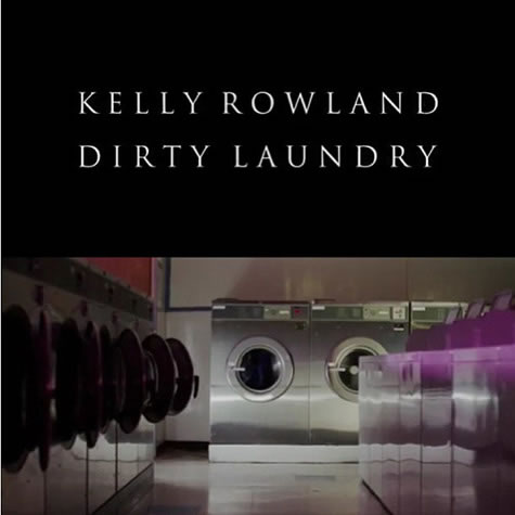 Kelly Rowland发布新专辑第二单曲Dirty Laundry (音乐)