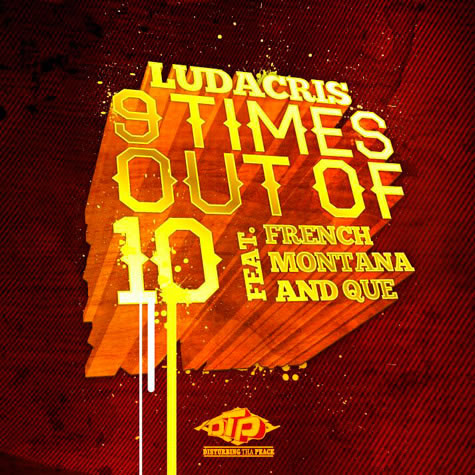Ludacris发布Mixtape最新歌曲9 Times Out Of 10 (音乐)