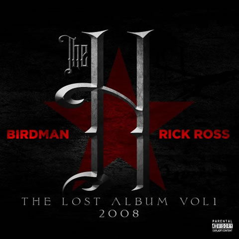 免费专辑：YMCMB老板Birdman与Rick Ross联合专辑The H (The Lost Album Vol. 1) (11首歌曲)