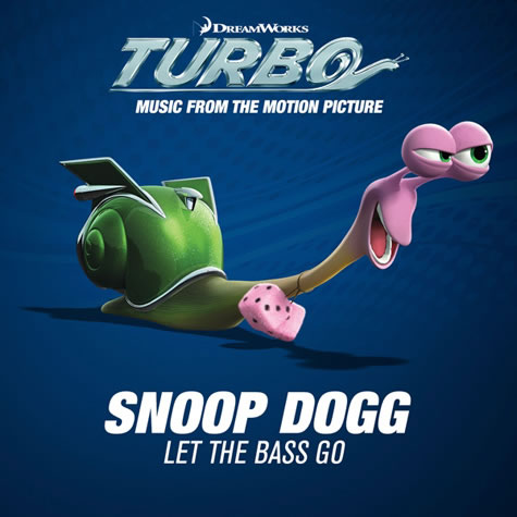 Snoop Dogg新动画电影Turbo蜗牛原声带歌曲Let the Bass Go (音乐)