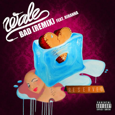 Bad girl Rihanna加入Wale新专辑单曲Bad (Remix) (音乐)