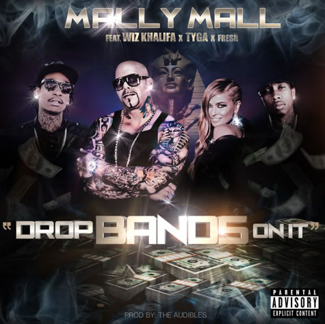 Mally Mall x Wiz Khalifa, Tyga & Fresh   Drop Bands On It (歌词/ Lyrics)