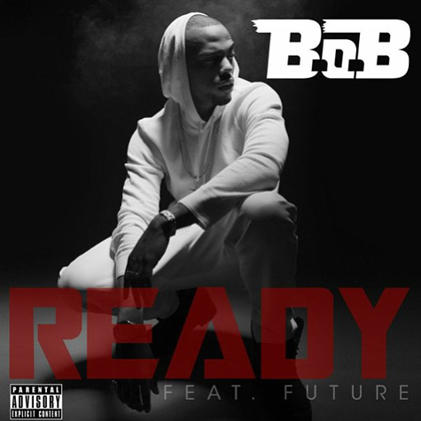 B.o.B与Trae Tha Truth,  Future合作歌曲Ready (Remix) (音乐)
