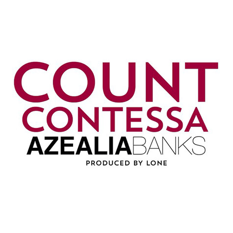 女说唱歌手Azealia Banks发布最新歌曲Count Contessa (音乐)