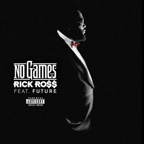 Rick Ross Ft. Future – No Games (新专辑 / 歌词/ Lyrics) 