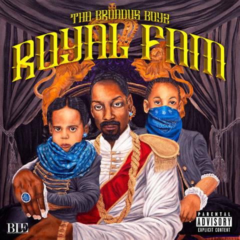Snoop Dogg和他的儿子组合Tha Broadus Boyz新专辑Royal Fam (整张专辑试听)