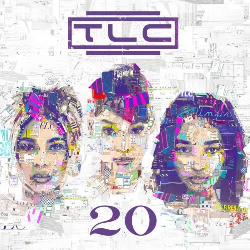 传奇嘻哈/R&B团体TLC 重聚发布新专辑20 官方封面和歌曲名单 (图片)