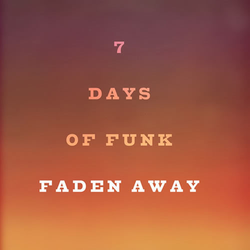 Snoop Dogg联合Dam Funk新组合7 Days Of Funk发布Faden Away (音乐)