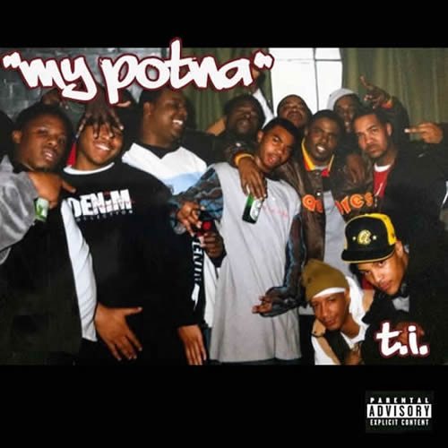 南岸之王 T.I. 最新歌曲 My Potna 发布 (音乐)