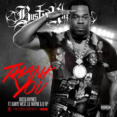 Busta Rhymes Ft. Q Tip, Kanye West & Lil Wayne – Thank You (iTunes版本/音乐)
