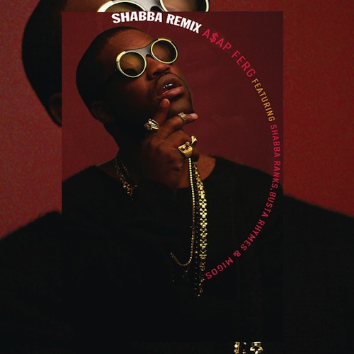 Busta Rhymes, Shabba Ranks & Migos客串A$AP Ferg歌曲Shabba (Remix) (音乐)