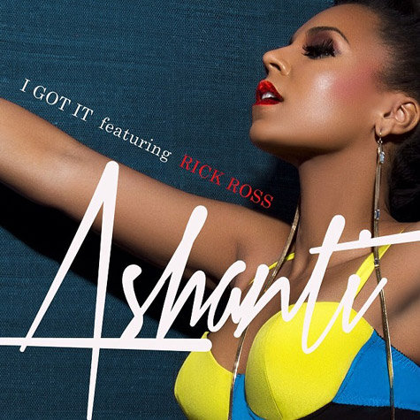 Ashanti 与 Rick Ross 合作新单曲 I Got It (音乐)
