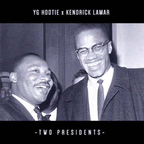Dr. Dre徒弟Kendrick Lamar客串YG Hootie新歌Two Presidents (音乐)