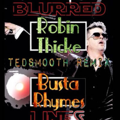 Busta Rhymes 在Robin Thicke冠军单曲Blurred Lines 官方Remix (音乐)