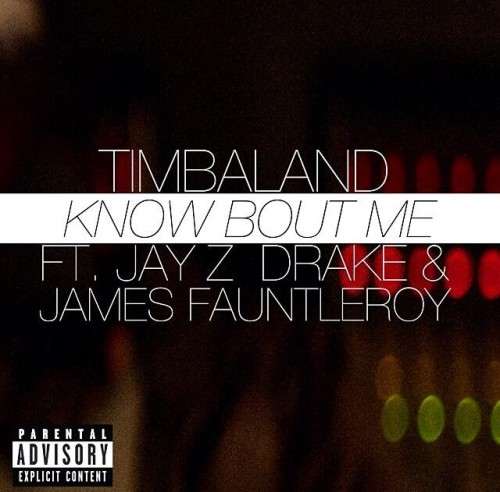 Jay Z, Drake客串Timbaland最新单曲Know Bout Me (音乐)