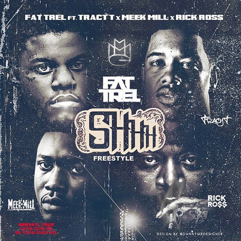 Rick Ross, Meek Mill, Tracy T加入Fat Trel歌曲Shhh (Remix) (音乐)