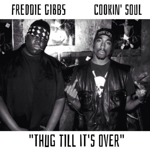 Freddie Gibbs新歌Thug Till It’s Over (音乐)
