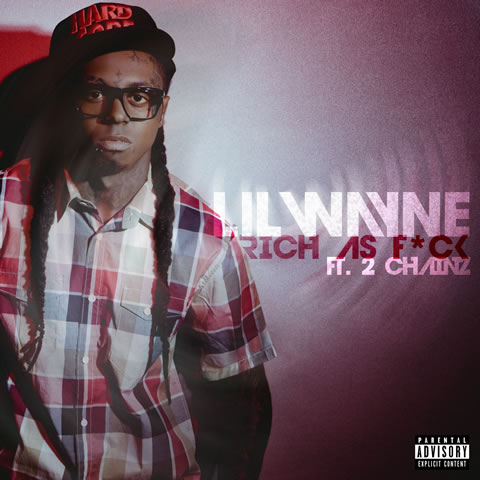 恭喜! Lil Wayne与2 Chainz合作单曲Rich As Fuck成为白金歌曲