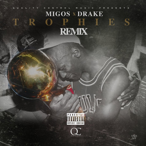 Drake篮球偶像乔丹在封面上..Migos加入他的歌曲Trophies (Remix) (音乐)