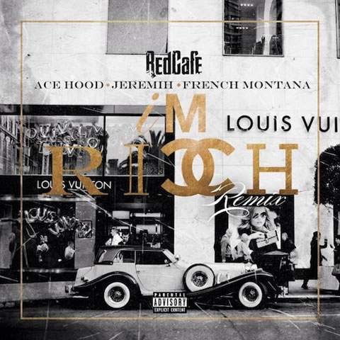 Red Cafe与Ace Hood, Jeremih, French Montana歌曲Im Rich (Remix) (音乐)