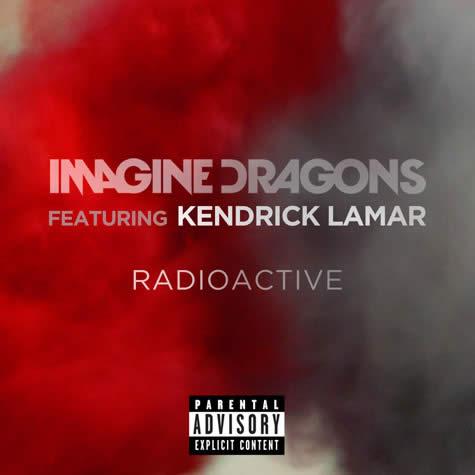 Kendrick Lamar客串Imagine Dragons新歌Radioactive (音乐/录音室版本) 