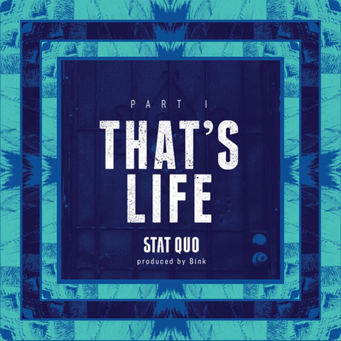 Eminem的Shady Records前艺人Stat Quo新歌That’s Life (Part 1) (音乐)