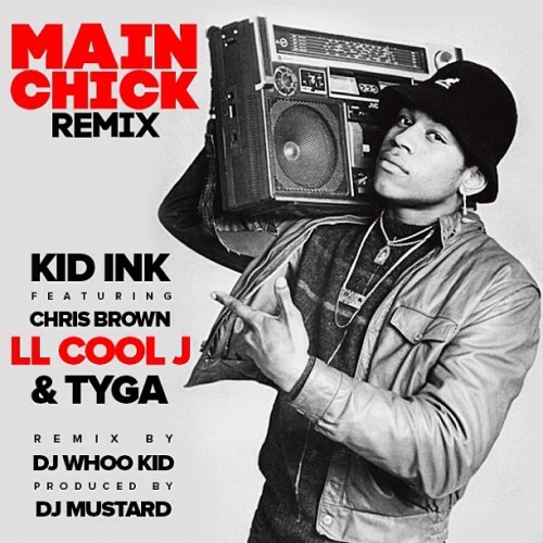 嘻哈元老LL Cool J加入Kid Ink与Chris Brown, Tyga歌曲Main Chick (Remix) (音乐)