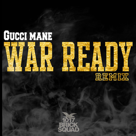 可能面临20年监禁的Gucci Mane最新歌曲War Ready (Remix) (音乐)