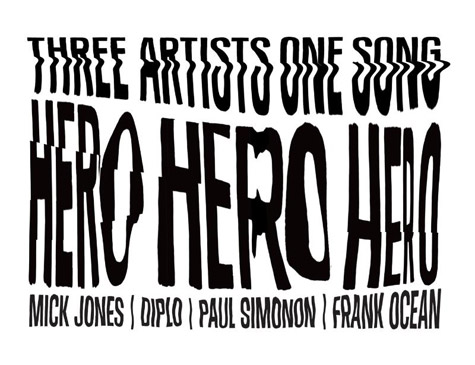 Frank Ocean, Mick Jones, Paul Simonon, & Diplo新歌Hero (音乐)