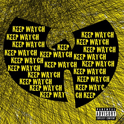 Wu Tang Clan 没有预兆送出新专辑第一单曲Keep Watch (音乐)